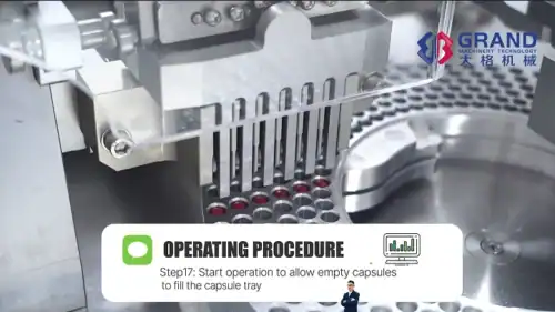 Step17 Start operation to allow empty capsules to fill the capsule tray