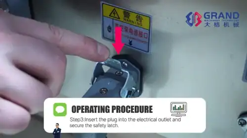 Step3lnsert theplug into the electrical outlet and secure the safety latch.